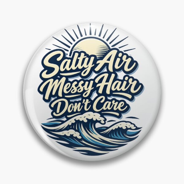 Item preview, Salty Air Messy Hair Dont Care designed and sold by B-All-Creations.