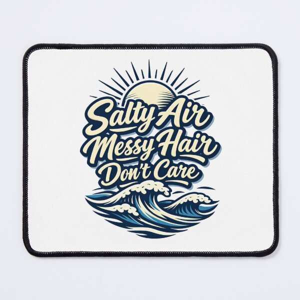 Item preview, Salty Air Messy Hair Dont Care designed and sold by B-All-Creations.