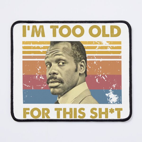 Item preview, Roger Murtaugh Is Too Old For This Shit Lethal Weapon Unisex Vintage Shirt, I'm Too Old For This Shit Shirt, Movies Quote Tee, Gift for Her designed and sold by fresh-sole-co.
