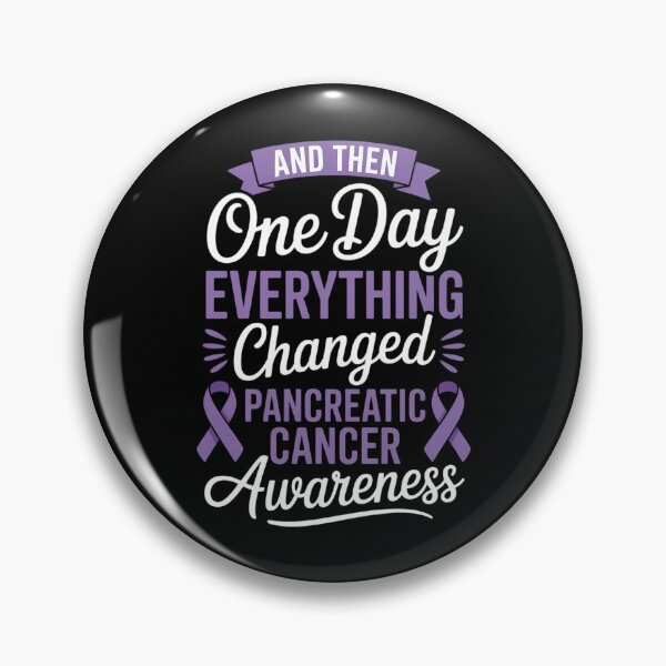 Item preview, Everything Changed Pancreatic Cancer Awareness designed and sold by HellD3vil-Art.