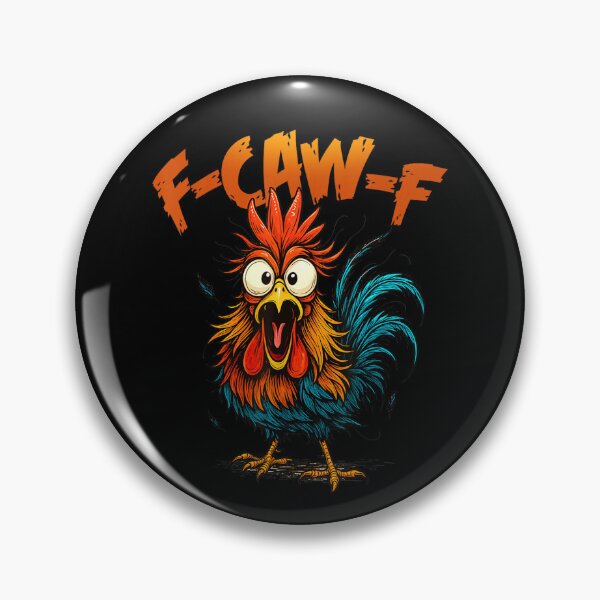 Item preview, F Caw F Funny Bird Fcawf Chicken Quote Rooster Meme  designed and sold by Juansustait.