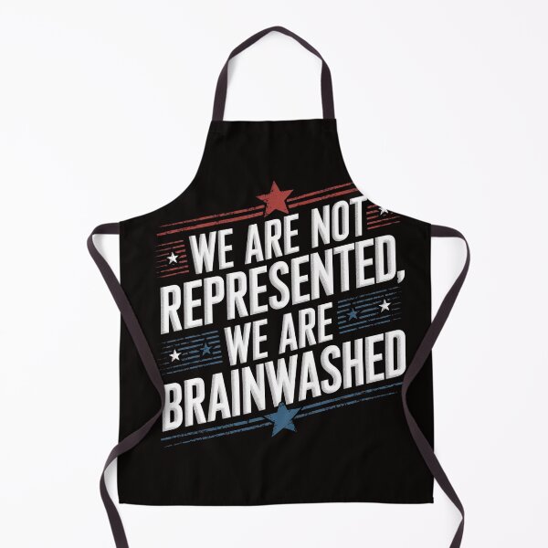 Item preview, We Are Not Represented, We Are Brainwashed designed and sold by fivepikes.