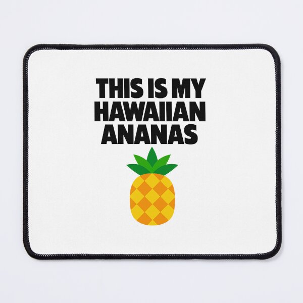 Item preview, This Is My Hawaiian Pineapple designed and sold by LuveraxArt.