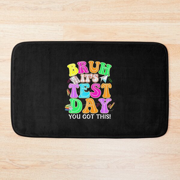 Item preview, Bruh You Got This Test Day designed and sold by yartyartyart.
