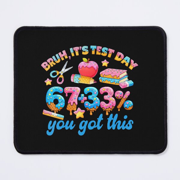 Artikelvorschau, Bruh 67 33 Test Day Meme entworfen und verkauft von yartyartyart.