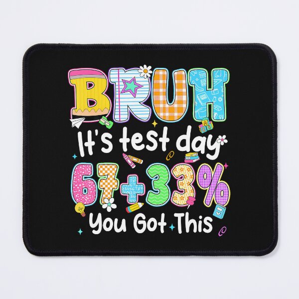 Item preview, Bruh 67 33 Test Day Meme designed and sold by yartyartyart.