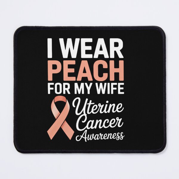 Item preview, I Wear Peach For My Wife Uterine Cancer Awareness designed and sold by HellD3vil-Art.