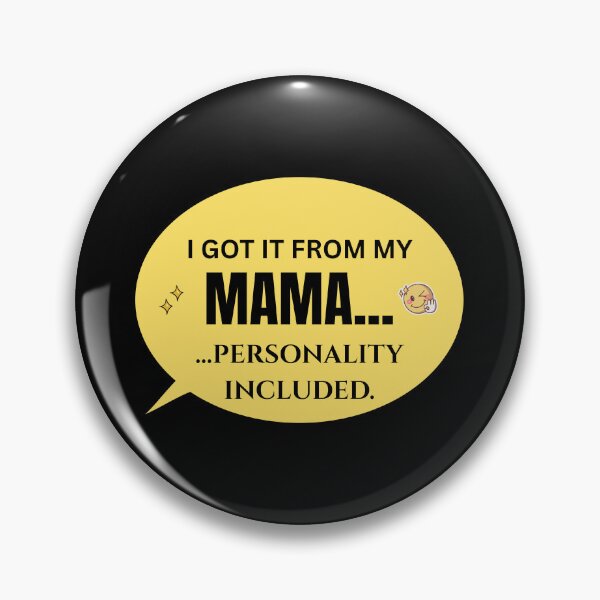 Item preview, I Got It From My Mama T-Shirt – Funny Personality Shirt for Moms designed and sold by FestivityFinds.