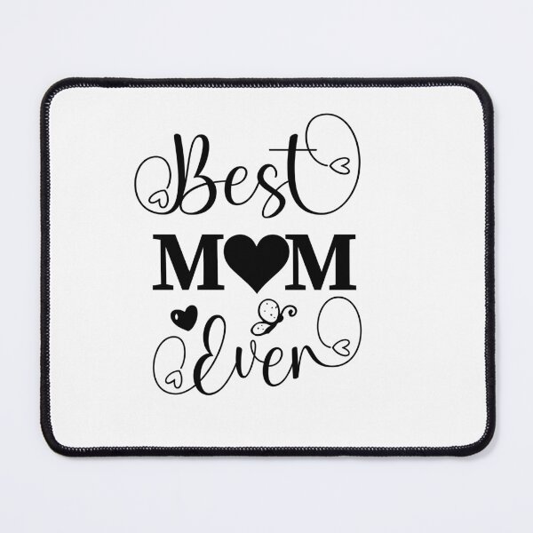 Item preview, Best Mom Ever Cute Typography Design designed and sold by CozyMomDesigns.