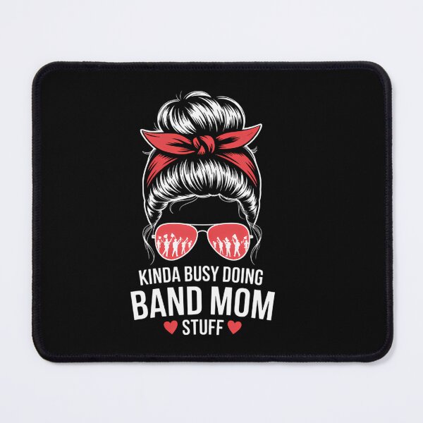 Item preview, Busy Doing Band Mom Stuff Marching Band Mother designed and sold by HellD3vil-Art.
