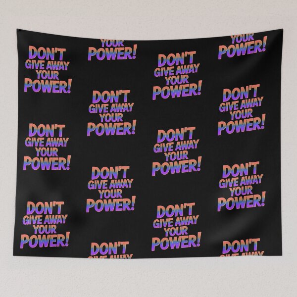 Item preview, Don't Give Away Your Power - Colorful! designed and sold by Peter Stawicki.