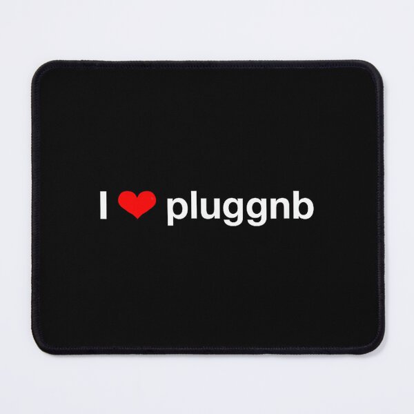 Item preview, I Love pluggnb designed and sold by NatalieCWilk.