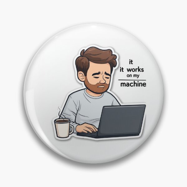 Item preview, t Works on My Machine Sticker  Funny Programmer Meme, Coding Humor Laptop Sticker designed and sold by SparkVault.