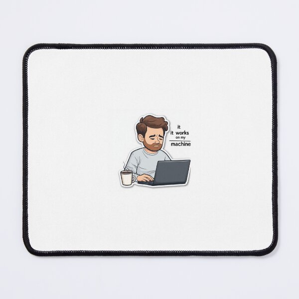 Item preview, t Works on My Machine Sticker  Funny Programmer Meme, Coding Humor Laptop Sticker designed and sold by SparkVault.