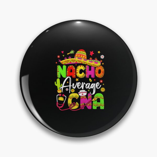Item preview, Nacho Average CNA Fiesta designed and sold by irifine.