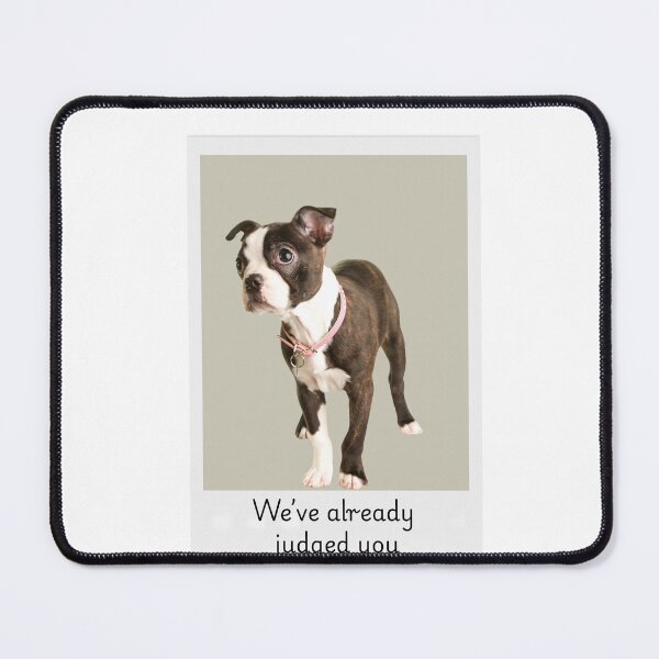 Item preview, Intense Eye Contact Dog – We’ve Already Judged You designed and sold by McExtra.