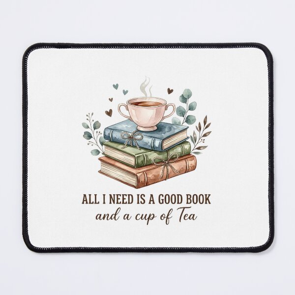 Item preview, All I Need Is A Good Book And A Cup Of Tea designed and sold by Steele-Art.