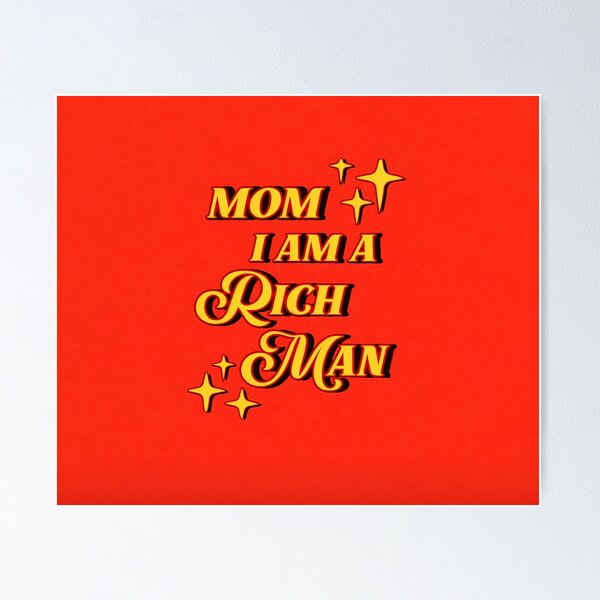 Aperçu de l'œuvre Maman, je suis un homme riche (rouge) créée et vendue par Zheap14.