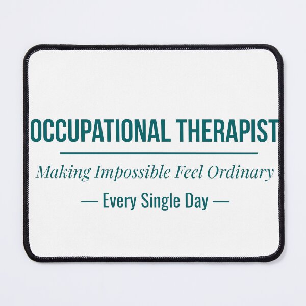Item preview, Occupational Therapist Making Impossible Feel Ordinary Every Single Day OT Gift designed and sold by Caelvora.
