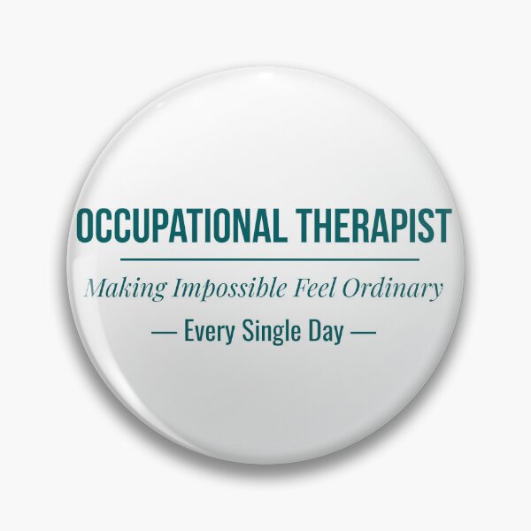 Item preview, Occupational Therapist Making Impossible Feel Ordinary Every Single Day OT Gift designed and sold by Caelvora.