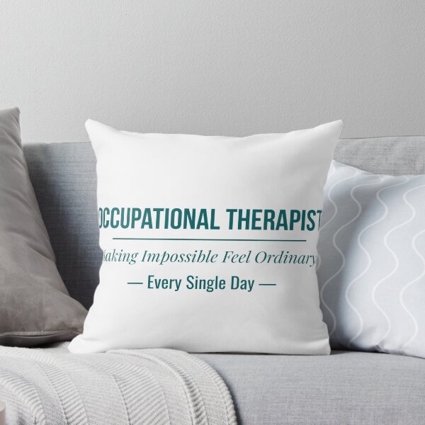 Item preview, Occupational Therapist Making Impossible Feel Ordinary Every Single Day OT Gift designed and sold by Caelvora.
