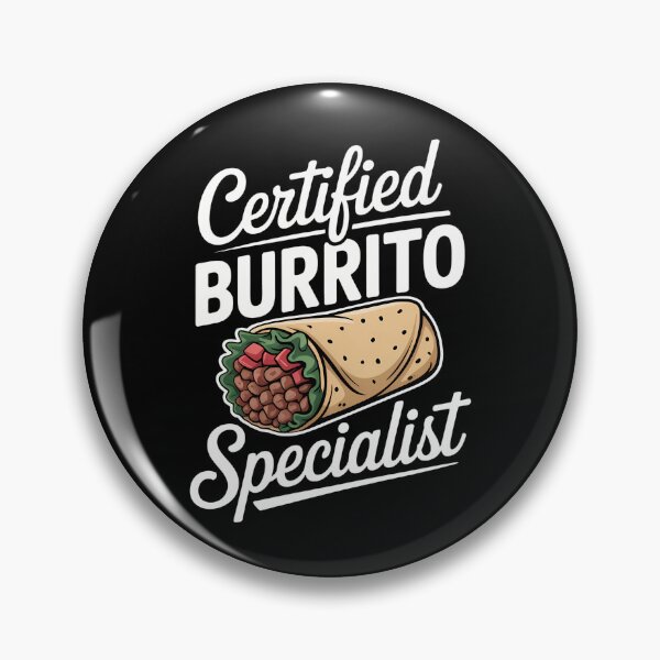 Item preview, Certified Burrito Specialist - Burritos designed and sold by Moon-Ape.