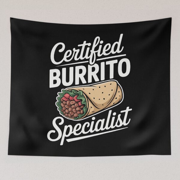 Item preview, Certified Burrito Specialist - Burritos designed and sold by Moon-Ape.