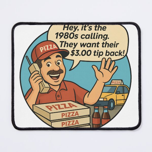 Item preview, 1980s Calling They Want $3.00 Tip Back designed and sold by SnarkyPizzaGuy.