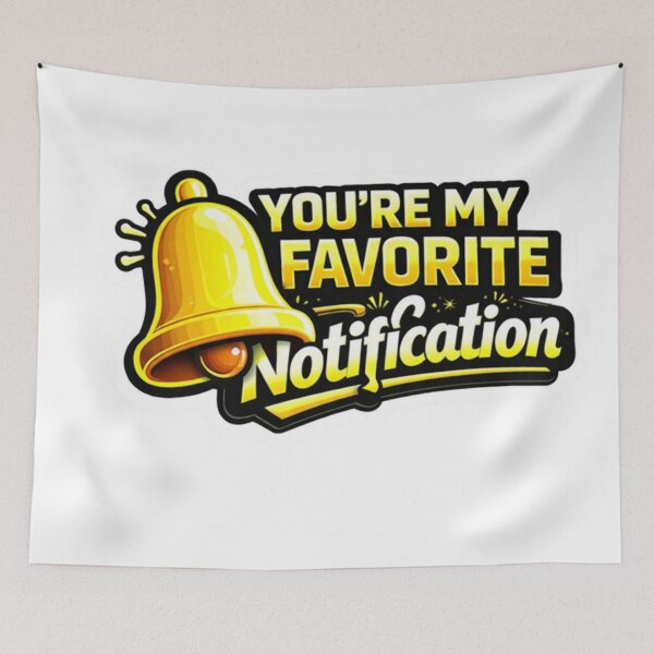 Item preview, You’re My Favorite Notification – Cute Bell Graphic Sticker designed and sold by jerskie_12tribes.