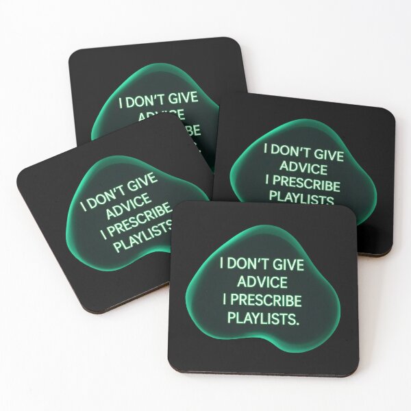 Item preview, I don't give advice. I prescribe playlists | Music therapist designed and sold by SocialStaticz.