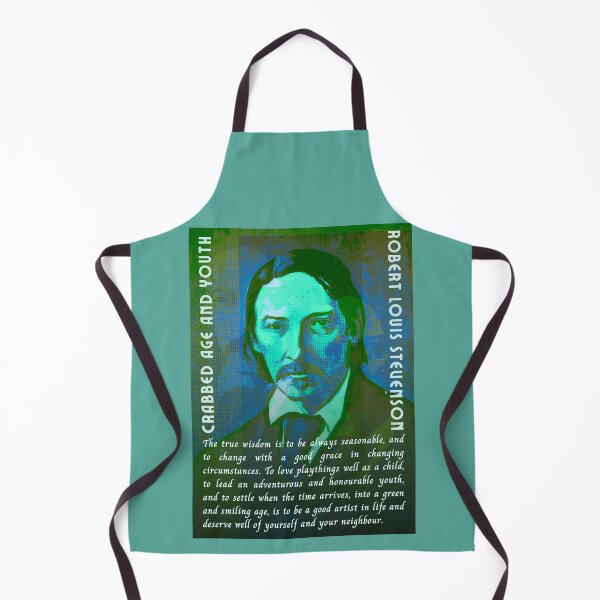 Item preview, Robert Louis Stevenson quote: The true wisdom is to be always seasonable, and to change with a good grace in changing circumstances. designed and sold by artbleed.