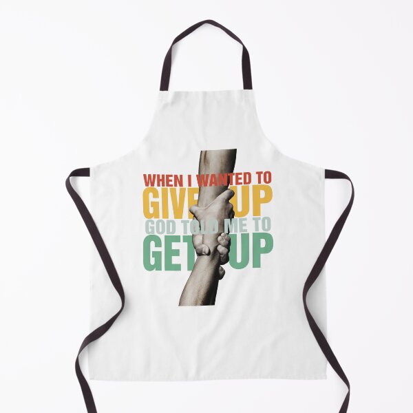 Item preview, When I Wanted To Give Up God Told Me To Get Up designed and sold by MdEchoSTS.