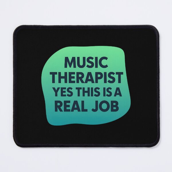 Item preview, Music therapist yes this is a real job | Music therapist designed and sold by SocialStaticz.
