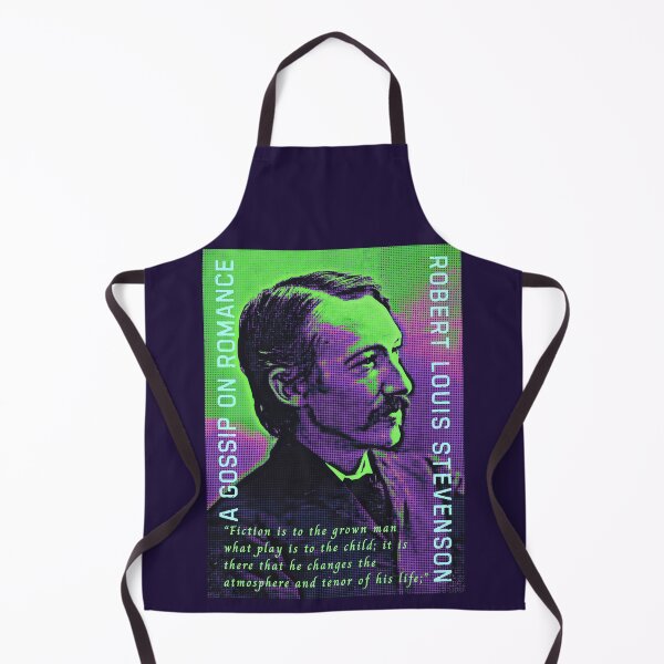 Item preview, Robert Louis Stevenson quote: Fiction is to the grown man what play is to the child; it is there that he changes the atmosphere and tenor of his life; designed and sold by artbleed.
