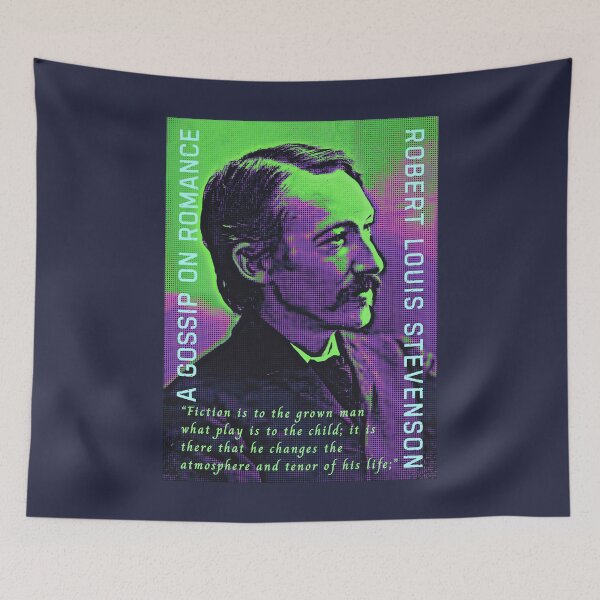 Item preview, Robert Louis Stevenson quote: Fiction is to the grown man what play is to the child; it is there that he changes the atmosphere and tenor of his life; designed and sold by artbleed.