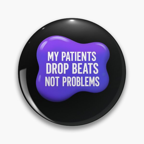Item preview, My patients drop beats not problems | Music therapist designed and sold by SocialStaticz.