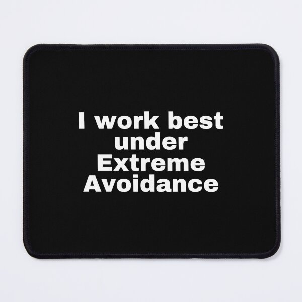 Item preview, Extreme Avoidance designed and sold by SWETA HALDER.