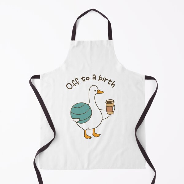 Item preview, Off to a birth funny doula goose birth coach postpartum doula labor delivery humor designed and sold by gunaone-design.