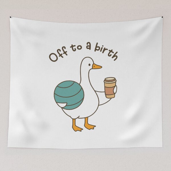 Item preview, Off to a birth funny doula goose birth coach postpartum doula labor delivery humor designed and sold by gunaone-design.