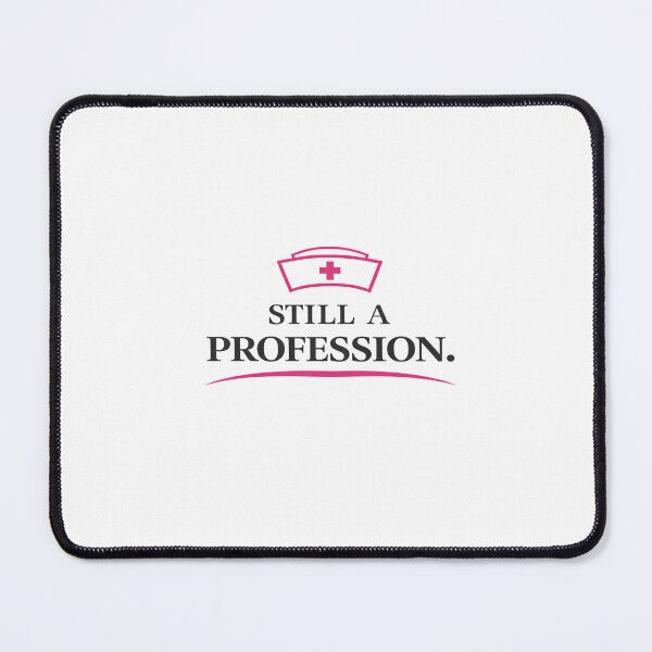 Item preview, Still A Profession Nurse Pride Sticker Healthcare Worker RN Design designed and sold by NANursing.