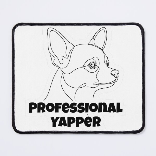 Item preview, Chihuahua Funny Meme Dog – Professional Yapper designed and sold by YanitaTF.