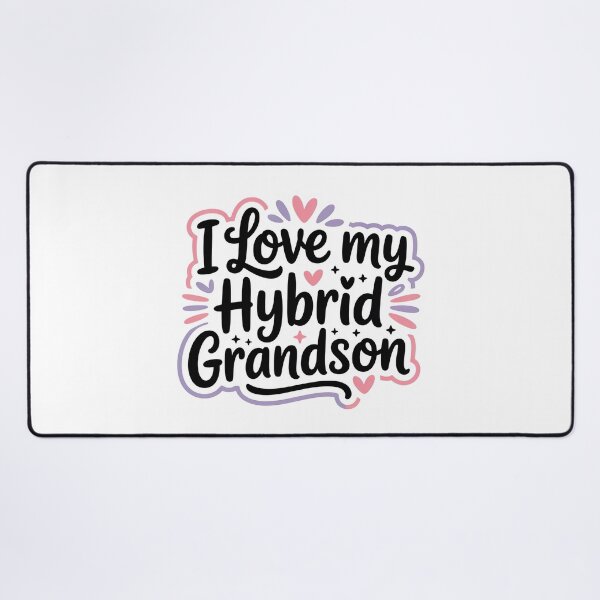Item preview, I Love My Hybrid Grandson designed and sold by graphic-genie.
