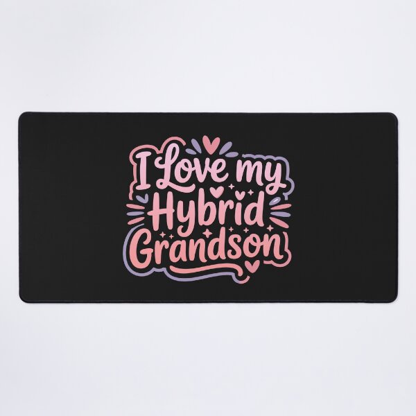 Item preview, I Love My Hybrid Grandson designed and sold by graphic-genie.