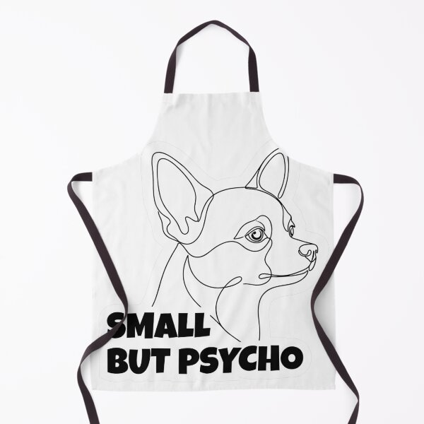 Item preview, Chihuahua Funny Meme Dog – Small But Psycho designed and sold by YanitaTF.