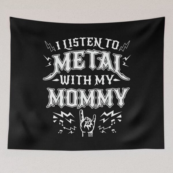 Item preview, Listen Metal with My Mommy Heavy Metal Rock Music designed and sold by AnnUWatts.