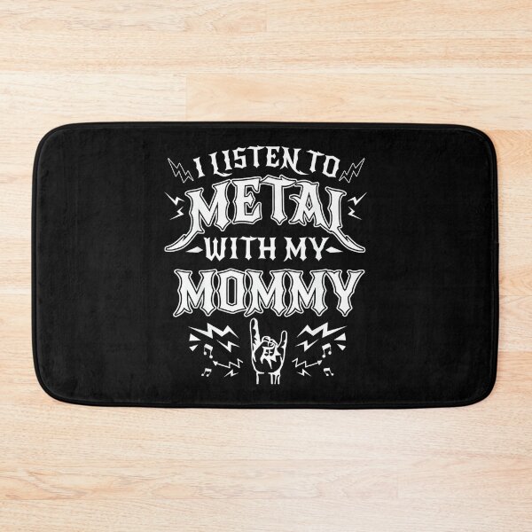 Item preview, Listen Metal with My Mommy Heavy Metal Rock Music designed and sold by AnnUWatts.