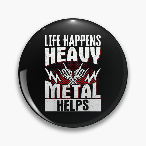 Item preview, Life Happens Heavy Metal Helps designed and sold by AnnUWatts.