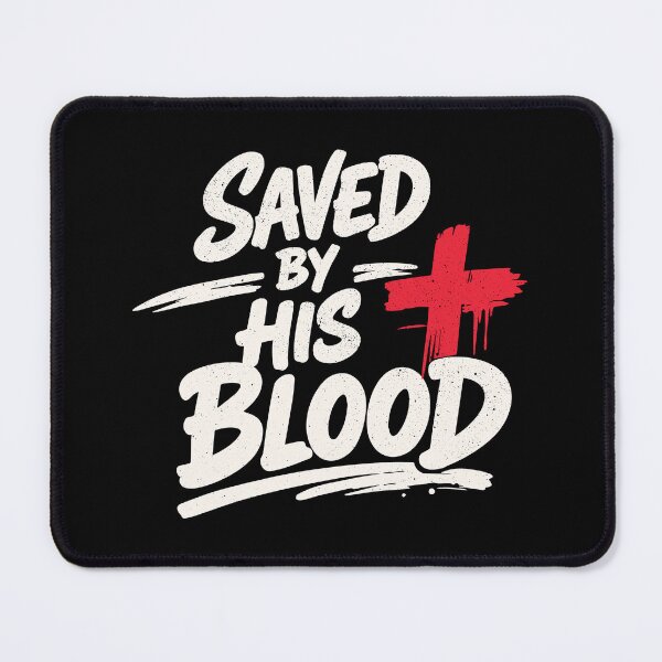 Item preview, Saved By His Blood – Christian Faith Redemptio designed and sold by Verse & Vibes.