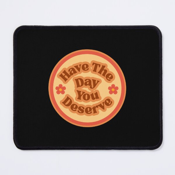 Item preview, Have The Day You Deserve Retro Bumper designed and sold by SWETA HALDER.