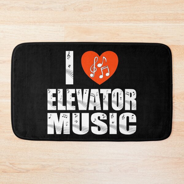 Item preview,  I Love Elevator Music Funny Music Humour Music Lover Joke Musician Humour easy listening lounge music  designed and sold by Jt41.
